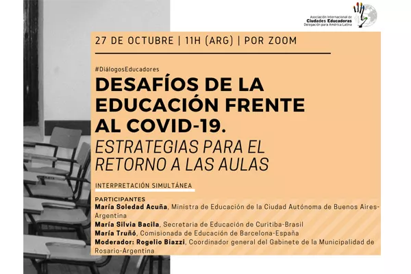 #DiálogosEducadores: Desafíos de la educación frente al COVID 19. Estrategias para el retorno a las aulas.