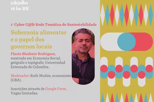 1° Cyber C@fé da Rede Temática de Sustentabilidade Soberania alimentar e o papel dos governos locais