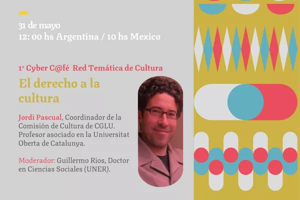 1er Cyber C@fé Red Temática de Culura: "El Derecho a la Cultura"