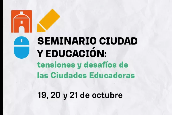 Seminario ciudad y educación