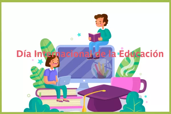Día internacional de la educación 2025